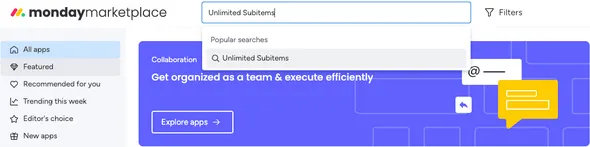 Search for the Unlimited Subitems app in the monday.com marketplace search bar.