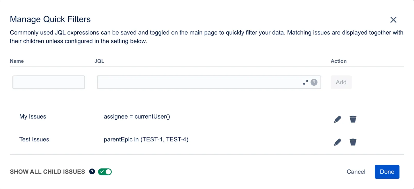 Quick Filters configuration screen showing two JQL-based filters named My Issues and Test Issues, with queries assignee = currentUser() and parentEpic in (TEST-1, TEST-4).