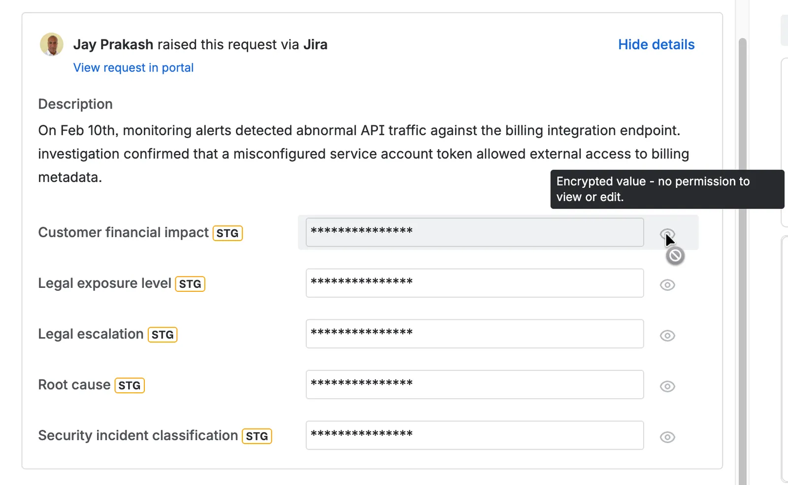 Screenshot showing what a protected custom field looks like to someone without permission to view is. The value is not visible, and the eye icon is greyed out.