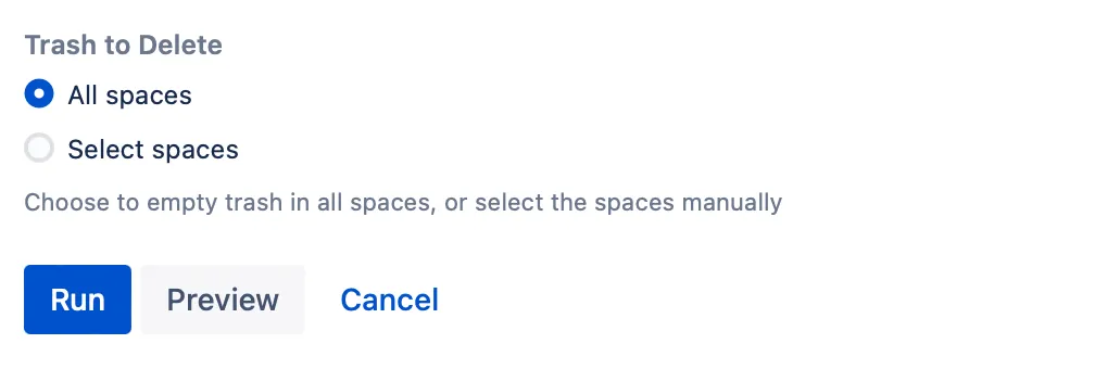 The All spaces option is selected in the Trash to Delete section.