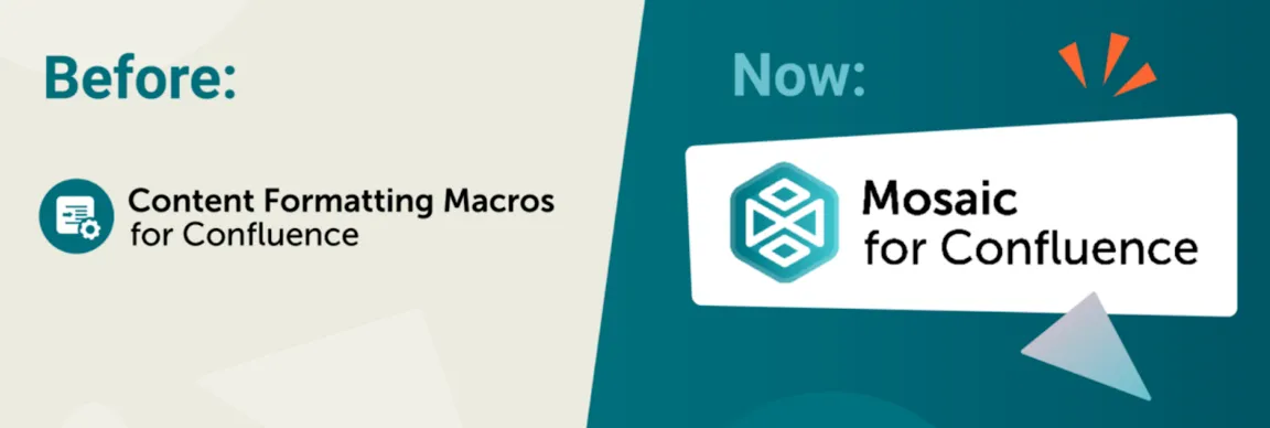 Banner image announcing the rebrand from Content Formatting Macros to Mosaic for Confluence.