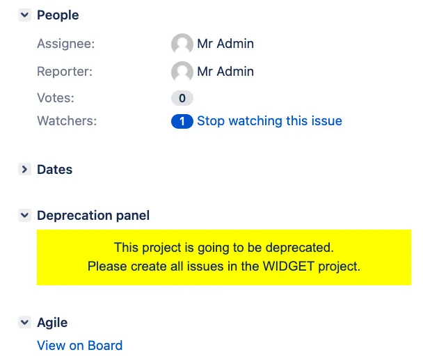 Jira issue screen showing a yellow web panel banner stating that the project is going to be deprecated and directing users to create issues in the WIDGET project