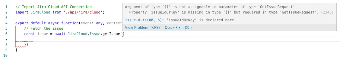 Code snippet showing a function to fetch a Jira Cloud issue with a TypeScript error highlighted. The error message suggests a missing argument.
