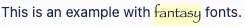 Example of highlighted text with a yellow background using a custom CSS font style