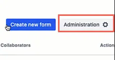 Forms homepage with the Administration button highlighted